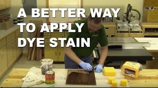 A Better Way to Apply Dye to Your Woodworking Projects
