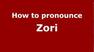 How to pronounce Zori