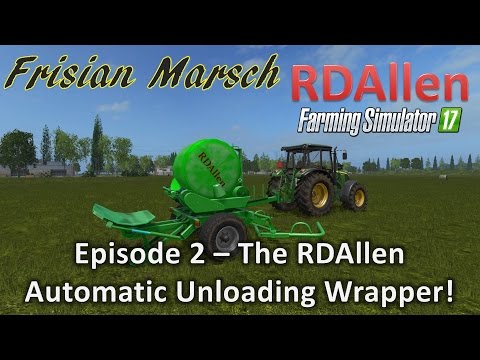 Farming Simulator 17 Multiplayer Marsch E2 - The RDAllen Automatic Unloading Wrapper!