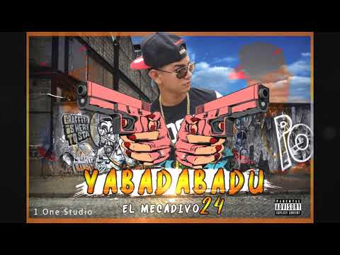 El Mecadivo 24 - Yabadabadu (Prod By Rider En La Mezcla)