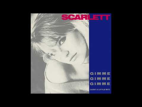 Scarlett - Gimme Gimme Gimme (Just A Little Bit) (UK Radio Version)