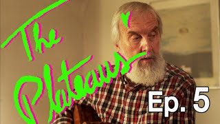 The Plateaus | Episode 5
