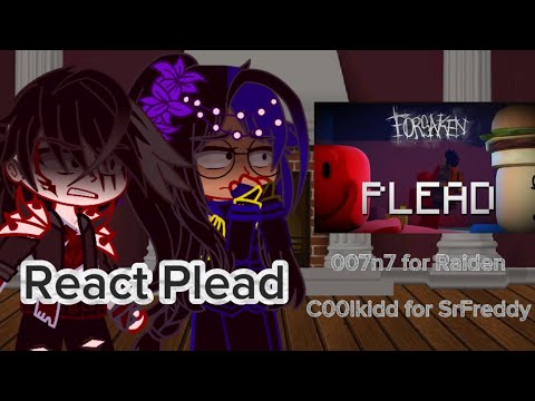 Mortal Kombat + Family SrFreddy (Minha AU) React Plead/Forsaken