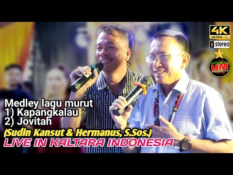 Sudin Kansut & Hermanus, S.Sos. 👉 Medley murut Kapangkalau & Jovitah / Musik Live Whantri