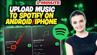 How to upload music to spotify on android/iphone 2024 (Quick & Easy)