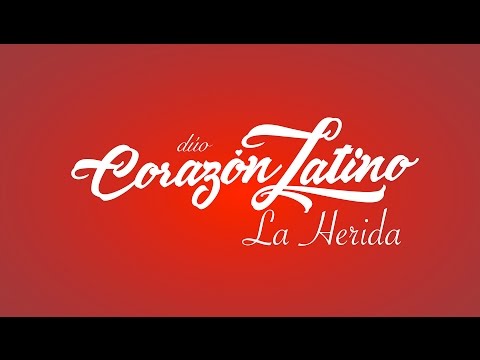 Corazón Latino - La Herida