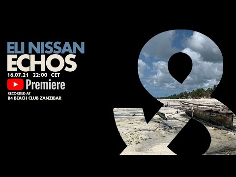 Eli Nissan Live @B4 Beach Club Zanzibar - Echos (16.07.21) LFL048