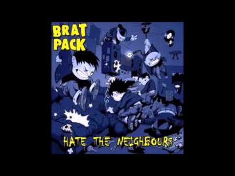 Brat Pack - Hate The Neighbours (Full Album)