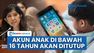 Pemerintah Resmi Larang Anak di Bawah 16 Tahun Punya Akun Medsos, Penonaktifan Dimulai 28 Maret 2026