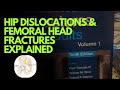Hip Dislocations and Femoral Head Fractures Explained | Rockwood