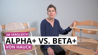 Hochstuhl Vergleich Hauck Alpha Plus vs. Hauck Beta Plus