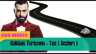 Gökhan Türkmen - Taş (Sözleri)