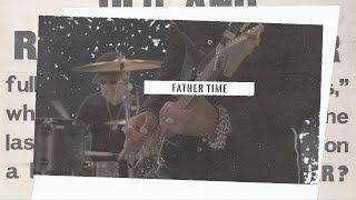 Father Time - Sammy Hagar &amp; The Circle (Official Music Video)