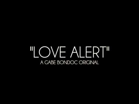Love Alert - Gabe Bondoc