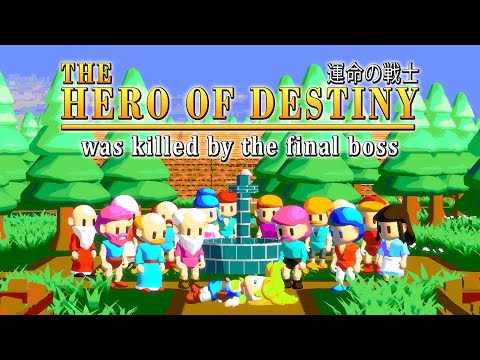 REVEAL TRAILER The Hero of Destiny was killed by the final boss