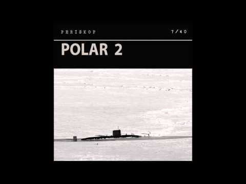 Periskop - Polar 2 - V (track 05)