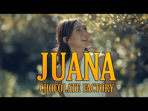 JUANA - Chocolate factory (Lyrics)