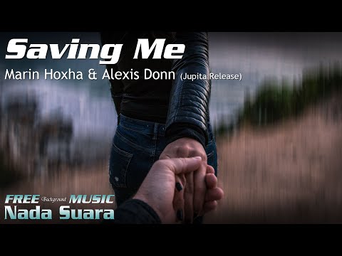 Marin Hoxha & Alexis Donn - Saving Me - Deep House Music For Video