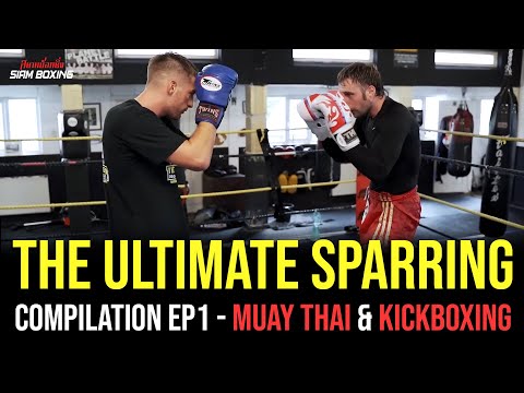 The Ultimate Sparring Compilation EP1 | Muay Thai & Kickboxing