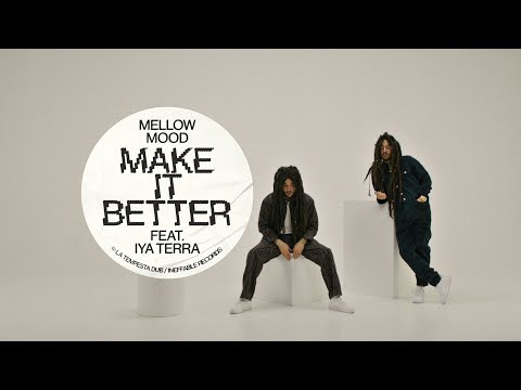 Mellow Mood feat. Iya Terra - Make It Better (Lyrics visualizer)
