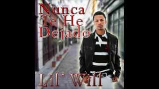 LIL' WILL VARGAS- NUNCA TE HE DEJADO (Audio Oficial)