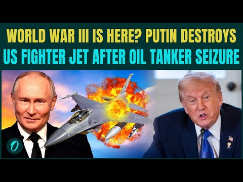 Putin TRIGGERS World War III? US’ F-16 Jet SHOT DOWN in REVENGE After US Seizes Russian Oil Tanker