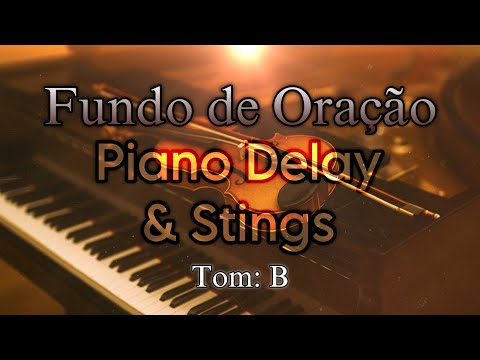 🙏🏻  🎹 FUNDO DE BUSCA | PIANO DELAY & STRINGS 🎹  🙏🏻