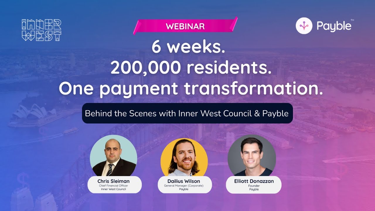 6 weeks. 200,000 residents. One payment transformation - Behind the scenes at Inner West Council
