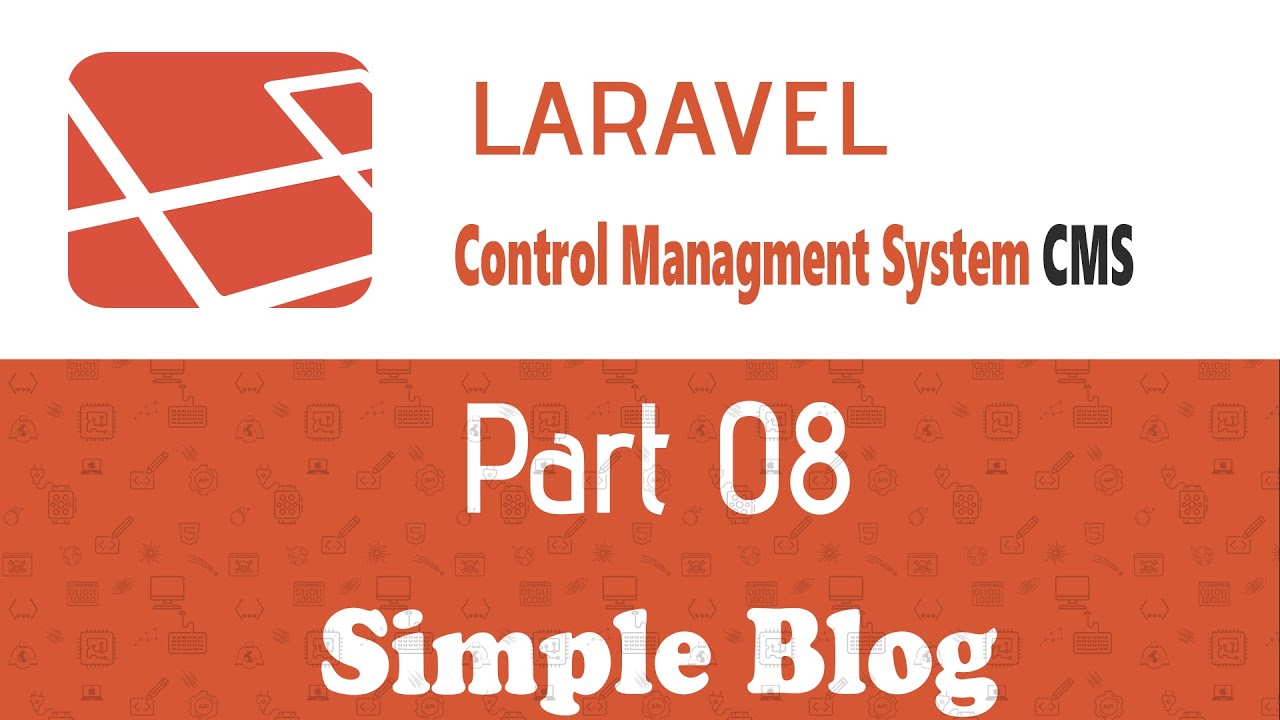 Laravel CMS | N-08 | Creating a Basic Laravel Blog