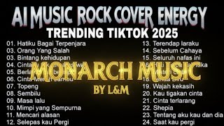 Download lagu FULL ALBUM  ROCK COVER 2025 π₯ Lagu Nostalgia TikTok | Aransemen Ulang Gaya MONARCH MUSIC mp3 Download lagu FULL ALBUM  ROCK COVER 2025 π₯ Lagu Nostalgia TikTok | Aransemen Ulang Gaya MONARCH MUSIC mp3