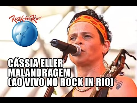 Cássia Eller - Malandragem (Ao Vivo no Rock in Rio)