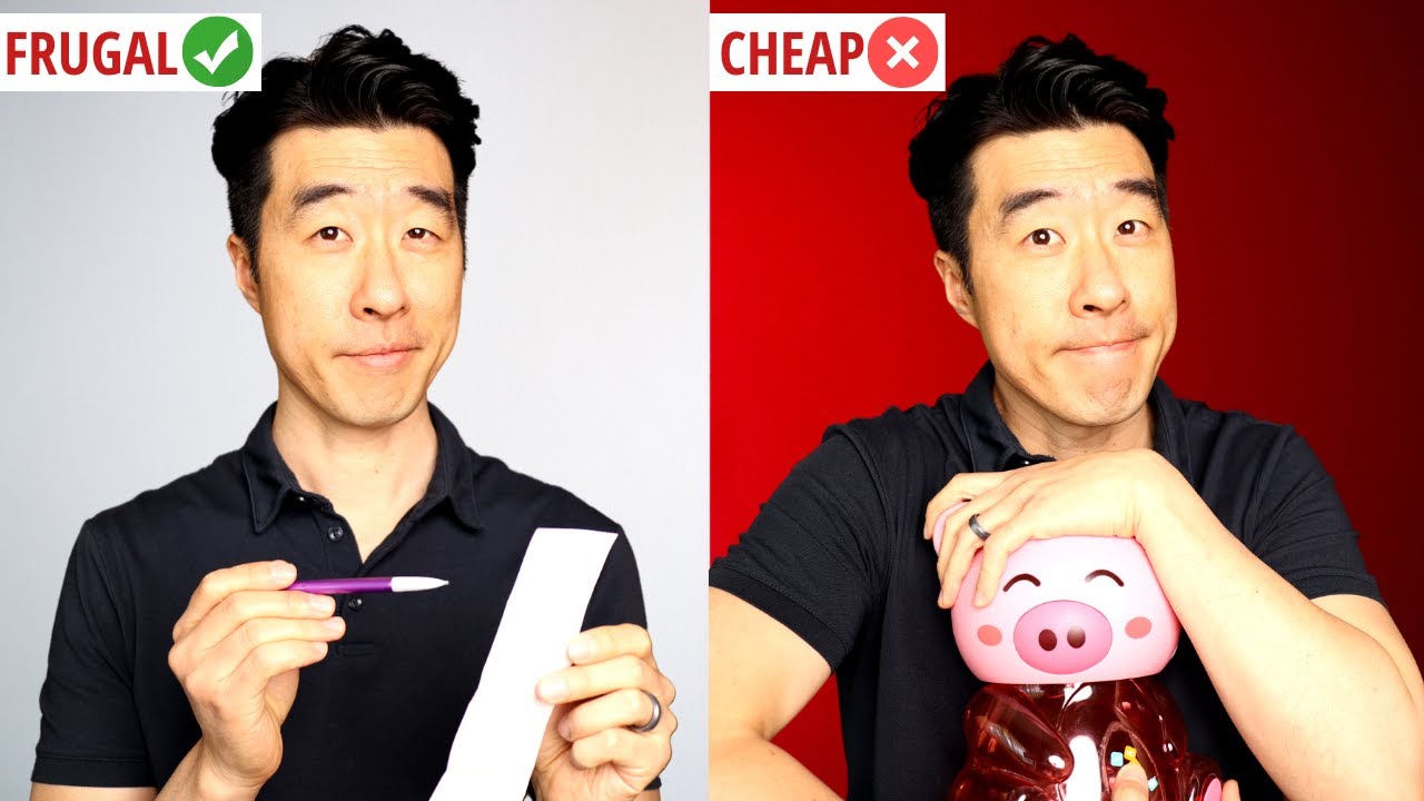 Be Frugal. Not Cheap.