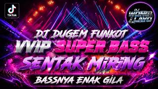 Download lagu DJ DUGEM FUNKOT VVIP SUPER BASS SENTAK MIRING ‼️ DJ BENCI KU SANGKA SAYANG NEW ‼️ BASSNYA ENAK GILA mp3 Download lagu DJ DUGEM FUNKOT VVIP SUPER BASS SENTAK MIRING ‼️ DJ BENCI KU SANGKA SAYANG NEW ‼️ BASSNYA ENAK GILA mp3