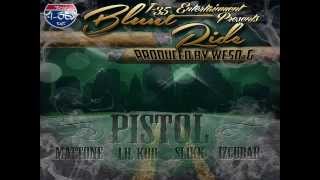Blunt Ride By Pistol Feat. Mattone, Lil Koo, Slikk & Izcubar (Prod. By Weso-G)