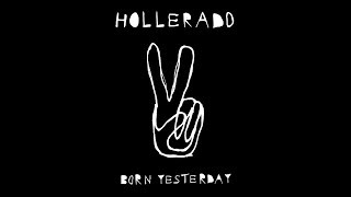 Hollerado - Born Yesterday