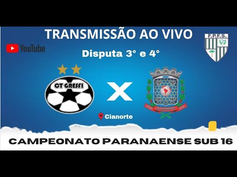 CT GRESFI X CIANORTE - CAMPEONATO PARANAENSE SUB 16 - DISPUTA 3° E 4°