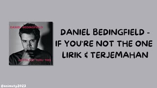 Download lagu Daniel Bedingfield - If You're Not The One Lirik dan Terjemahan mp3
