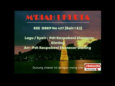KEE GBKP No 427  M'RIAH UKUR TA ( 2 bait vocal & instrumentalia) Voc Pdt Kazpabeni E Ginting