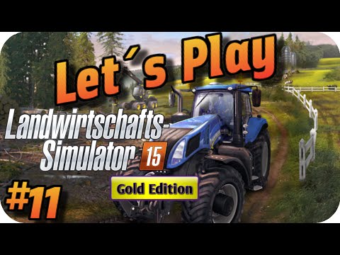 Let´s Play ☆ LS15 Gold Edition ☆ #11 "Wo bitte is der Hühnerstall?" [German|Deutsch][HD+] 60p