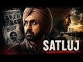Sutlej Movie