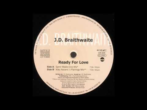 J.D. Braithwaite - Ready For Love (Samir Maslo Club Mix)