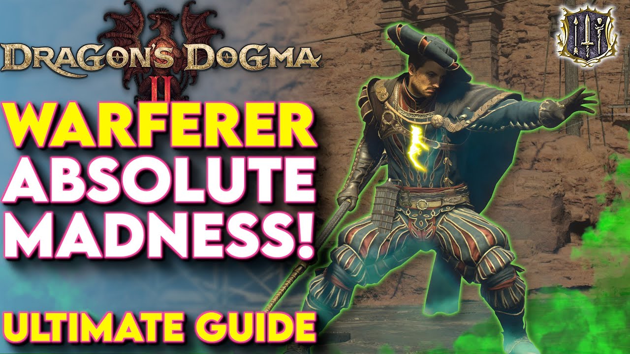 Warfarer Is ABSOLUTE FIRE! Dragon's Dogma 2 Warfarer Vocation Guide & Best Warfarer Builds