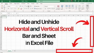 Hide and Unhide Horizontal and Vertical Scroll Bar and Sheet In Excel File | Unhide the Scroll