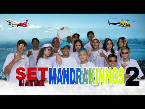 SET DJ Alle Mark - Mandrakinhos 2 -  MC's Menor da Vu, Alvin, Duda Calmon, Suh, KL13, Bezerra, Nay
