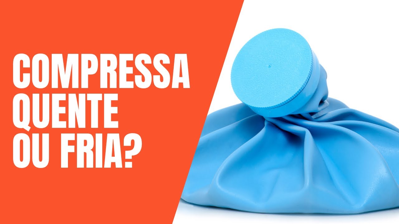 COMPRESSA QUENTE OU FRIA - Quando e Onde Utilizar