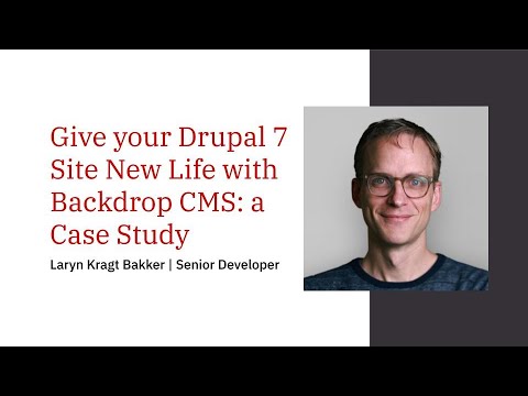 Give your Drupal 7 Site New Life with Backdrop CMS: a Case Study