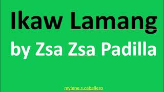 Ikaw Lamang by Zsa Zsa Padilla (Lyrics) - 1986