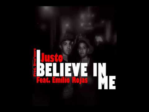 Justo Feat. Emilio Rojas - Believe In Me (Prod. Dres'more)