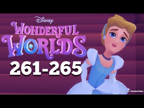 Disney Wonderful Worlds - Unlocking Cinderella! Fantasyland & Adventureland Complete! Levels 261-265