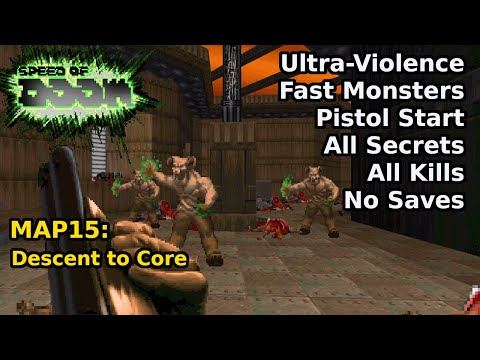 Speed of Doom - MAP15: Descent to Core (Fast Ultra-Violence 100%)